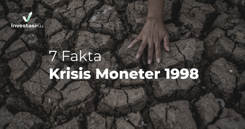 7 Fakta Krisis Moneter Tahun 1998